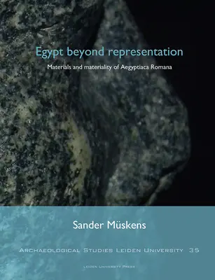 Egipto más allá de la representación: Materiales y materialidad de Aegyptiaca Romana - Egypt Beyond Representation: Materials and Materiality of Aegyptiaca Romana