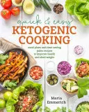 Cocina Cetogénica Rápida y Fácil: Planes de comidas y recetas paleo que ahorran tiempo para inspirar salud y perder peso - Quick & Easy Ketogenic Cooking: Meal Plans and Time Saving Paleo Recipes to Inspire Health and Shed Weight