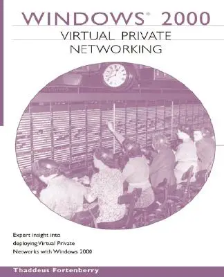 Redes privadas virtuales Windows 2000 - Windows 2000 Virtual Private Networking