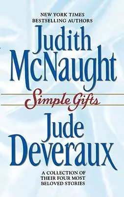 Regalos sencillos: Cuatro conmovedoras historias de Navidad - Simple Gifts: Four Heartwarming Christmas Stories