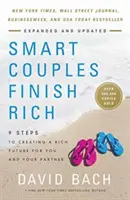 Las Parejas Inteligentes Terminan Ricas, Revisado y Actualizado: 9 pasos para crear un futuro rico para usted y su pareja - Smart Couples Finish Rich, Revised and Updated: 9 Steps to Creating a Rich Future for You and Your Partner