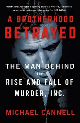 Una hermandad traicionada: El hombre tras el ascenso y la caída de Murder, Inc. - A Brotherhood Betrayed: The Man Behind the Rise and Fall of Murder, Inc.