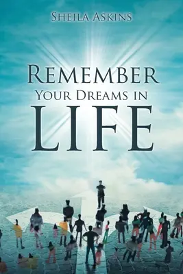 Recuerde sus sueños en la vida - Remember Your Dreams in Life