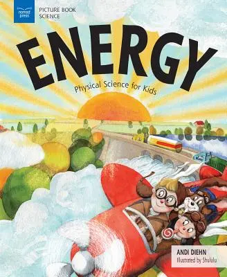 La energía: Ciencia física para niños - Energy: Physical Science for Kids