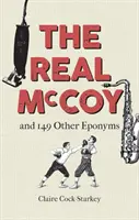 El verdadero McCoy: Y otros 149 epónimos - The Real McCoy: And 149 Other Eponyms