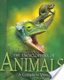 Enciclopedia de los animales: Una guía visual completa - The Encyclopedia of Animals: A Complete Visual Guide