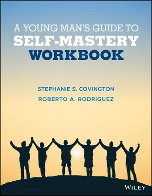Guía del joven hacia el autodominio, cuaderno de ejercicios - A Young Man's Guide to Self-Mastery, Workbook