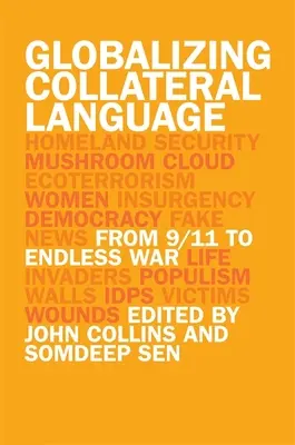 Globalización del lenguaje colateral: Del 11-S a la guerra sin fin - Globalizing Collateral Language: From 9/11 to Endless War