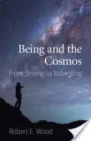 El ser y el cosmos: Del ver al habitar - Being and the Cosmos: From Seeing to Indwelling