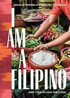 Soy filipina: And This Is How We Cook - I Am a Filipino: And This Is How We Cook