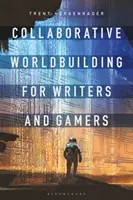 Creación colaborativa de mundos para escritores y jugadores - Collaborative Worldbuilding for Writers and Gamers
