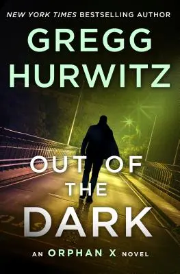 Fuera de la oscuridad: una novela de Huérfana X - Out of the Dark: An Orphan X Novel