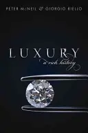 Lujo: una rica historia - Luxury: A Rich History