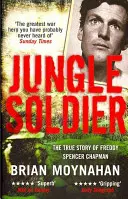 Soldado de la jungla - La verdadera historia de Freddy Spencer Chapman - Jungle Soldier - The true story of Freddy Spencer Chapman