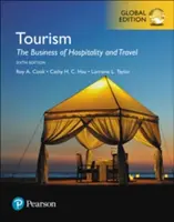 Turismo: El negocio de la hospitalidad y los viajes, edición mundial - Tourism: The Business of Hospitality and Travel, Global Edition