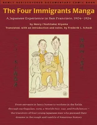 Los cuatro inmigrantes Manga: Una experiencia japonesa en San Francisco, 1904-1924 - The Four Immigrants Manga: A Japanese Experience in San Francisco, 1904-1924