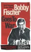 Bobby Fischer va a la guerra - La partida de ajedrez más famosa de todos los tiempos - Bobby Fischer Goes to War - The most famous chess match of all time