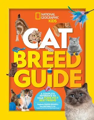 Guía de razas de gatos: Una referencia completa para tu mejor amigo ronroneador - Cat Breed Guide: A Complete Reference to Your Purr-Fect Best Friend