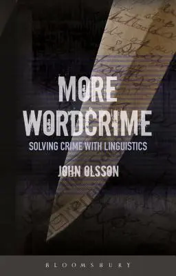 Más Wordcrime: Resolver delitos con la lingüística - More Wordcrime: Solving Crime with Linguistics