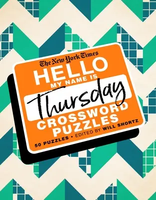 The New York Times Hola, me llamo jueves: 50 crucigramas de jueves - The New York Times Hello, My Name Is Thursday: 50 Thursday Crossword Puzzles