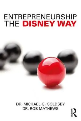 Emprender a la manera de Disney - Entrepreneurship the Disney Way