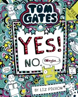 Tom Gates Tom Gates: ¡Sí! No. (Tal vez...) - Tom Gates: Tom Gates:Yes! No. (Maybe...)