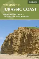 Caminar por la Costa Jurásica - Dorset y Devon Oriental - Los paseos, las rocas, los fósiles - Walking the Jurassic Coast - Dorset and East Devon - The walks, the rocks, the fossils