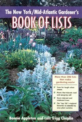 El libro de las listas del jardinero de Nueva York/Medio Atlántico - New York/Mid-Atlantic Gardener's Book of Lists