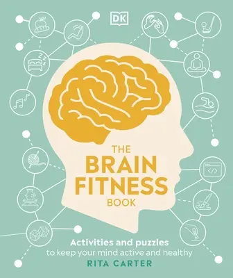 Brain Fitness Book - Actividades y rompecabezas para mantener la mente activa y sana - Brain Fitness Book - Activities and Puzzles to Keep Your Mind Active and Healthy