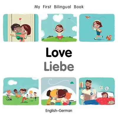 Mi Primer Libro Bilingüe-Amor (Inglés-Alemán) - My First Bilingual Book-Love (English-German)