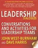 Diálogos de liderazgo: Conversaciones y actividades para equipos de liderazgo - Leadership Dialogues: Conversations and Activities for Leadership Teams