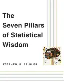 Los siete pilares de la sabiduría estadística - The Seven Pillars of Statistical Wisdom