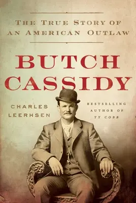 Butch Cassidy: La verdadera historia de un forajido americano - Butch Cassidy: The True Story of an American Outlaw