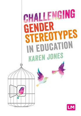 Desafiando los estereotipos de género en la educación - Challenging Gender Stereotypes in Education