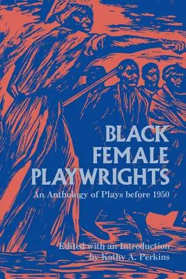 Dramaturgas negras - Black Female Playwrights