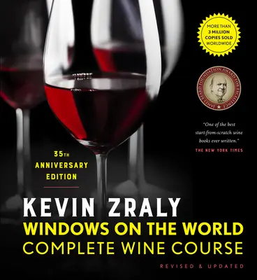 Kevin Zraly Ventanas al mundo Curso completo de vinos: Revisado y actualizado / 35ª edición - Kevin Zraly Windows on the World Complete Wine Course: Revised & Updated / 35th Edition