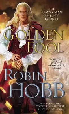 Golden Fool: Trilogía del hombre leonado, Libro 2 - Golden Fool: The Tawny Man Trilogy Book 2