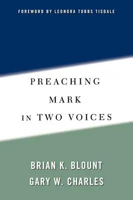 Predicar Marcos a dos voces - Preaching Mark in Two Voices