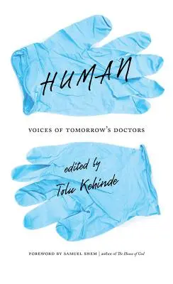 Human: Voces de los médicos del mañana - Human: Voices of Tomorrow's Doctors