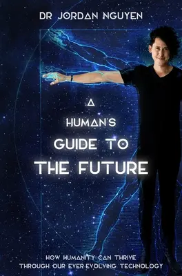 Guía del futuro para humanos - A Human's Guide to the Future