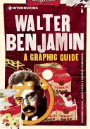 Walter Benjamin: guía gráfica - Introducing Walter Benjamin: A Graphic Guide