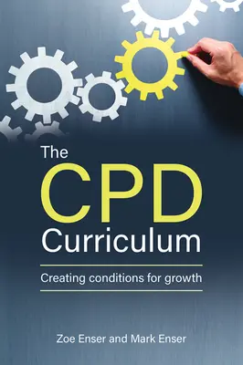 El plan de estudios del CPD: Crear condiciones para el crecimiento - The Cpd Curriculum: Creating Conditions for Growth