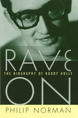 Rave on: La biografía de Buddy Holly - Rave on: The Biography of Buddy Holly