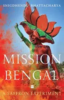 Misión Bengala: un experimento con azafrán - Mission Bengal - A Saffron Experiment