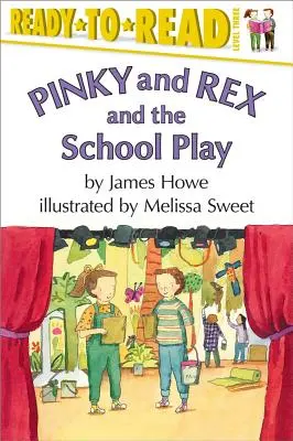 Pinky y Rex y la obra escolar: Listo para leer Nivel 3 - Pinky and Rex and the School Play: Ready-To-Read Level 3