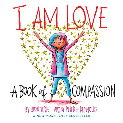 Yo soy el amor: Un libro de compasión - I Am Love: A Book of Compassion