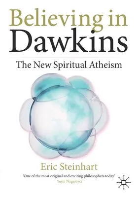 Creer en Dawkins: El nuevo ateísmo espiritual - Believing in Dawkins: The New Spiritual Atheism