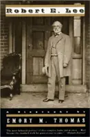 Robert E. Lee: una biografía (revisada) - Robert E. Lee: A Biography (Revised)