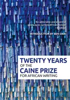 20 años del Premio Caine - 20 Years of the Caine Prize