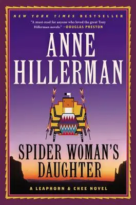 La hija de la mujer araña: Una novela de Leaphorn, Chee y Manuelito - Spider Woman's Daughter: A Leaphorn, Chee & Manuelito Novel